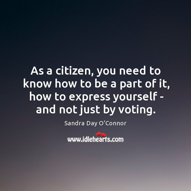 As a citizen, you need to know how to be a part Image