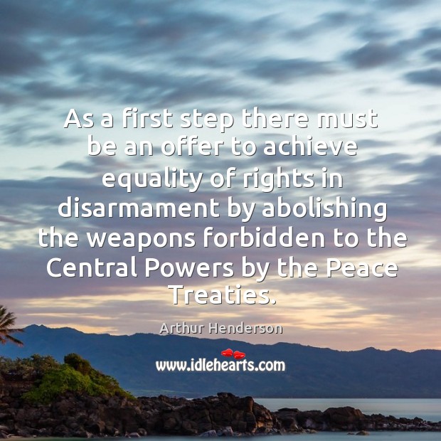As a first step there must be an offer to achieve equality of rights in disarmament Image