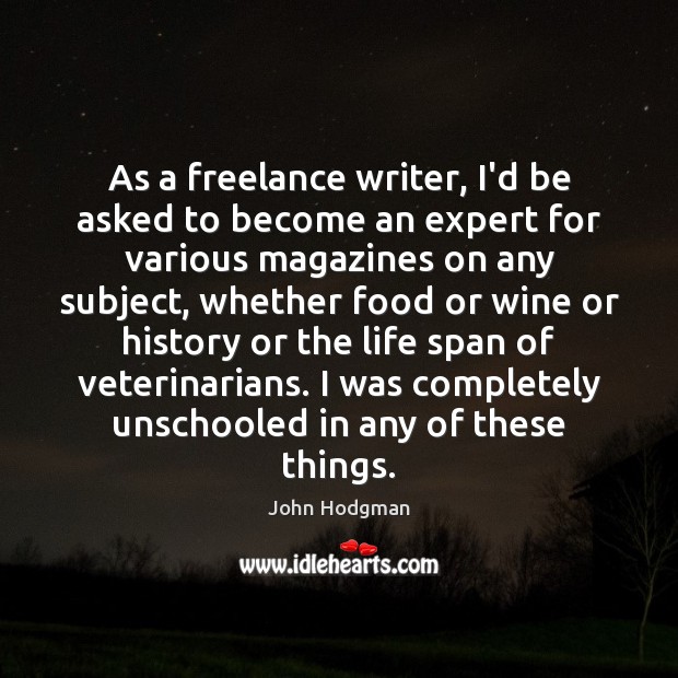 As a freelance writer, I’d be asked to become an expert for Image
