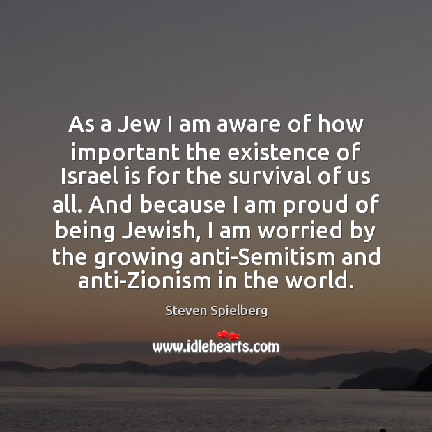 As a Jew I am aware of how important the existence of Image