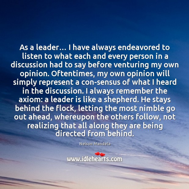 As a leader… I have always endeavored to listen to what each and every Image