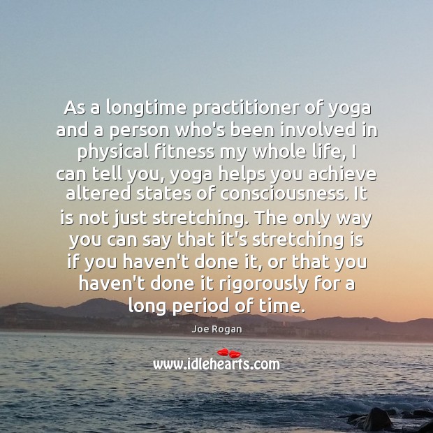 As a longtime practitioner of yoga and a person who’s been involved Fitness Quotes Image