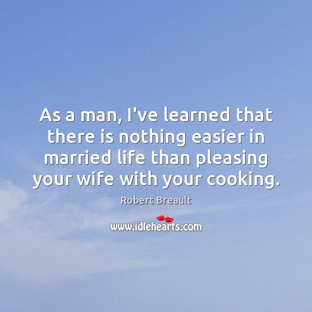 As a man, I’ve learned that there is nothing easier in married Image