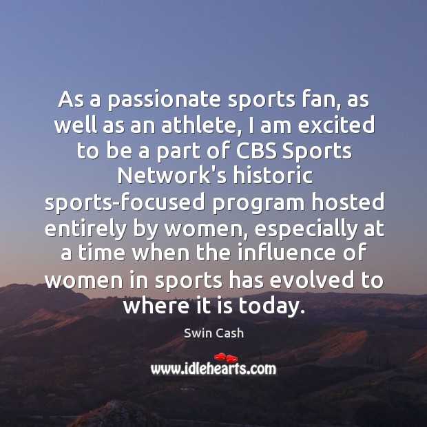 As a passionate sports fan, as well as an athlete, I am Image