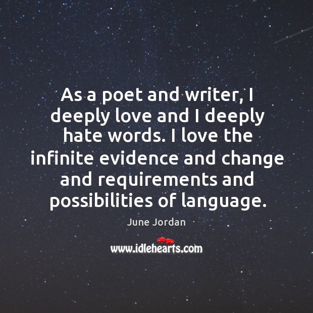 As a poet and writer, I deeply love and I deeply hate Image