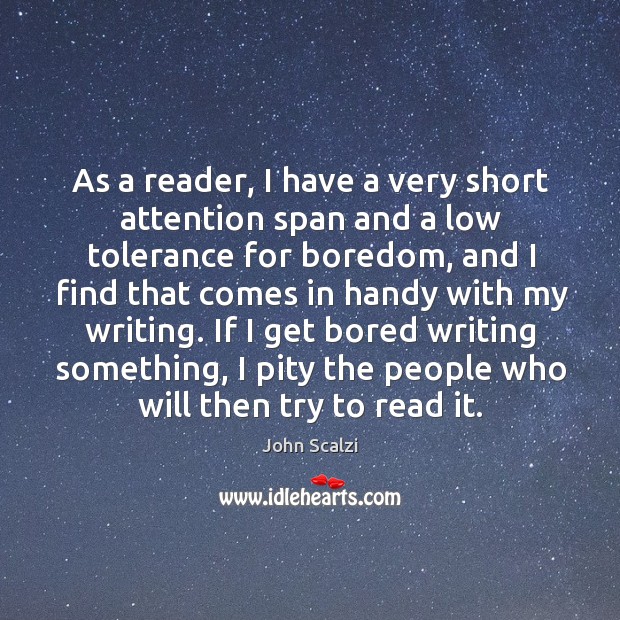 As a reader, I have a very short attention span and a Image