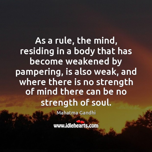 As a rule, the mind, residing in a body that has become Image