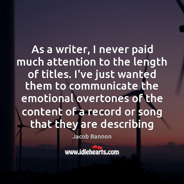 As a writer, I never paid much attention to the length of Image