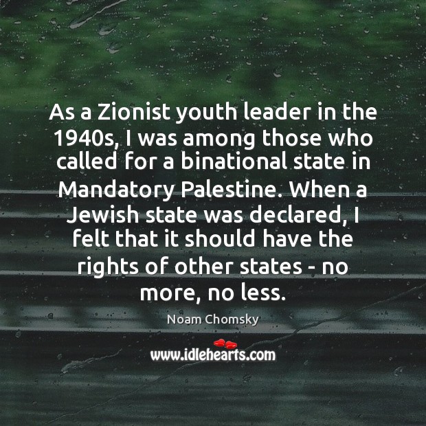 As a Zionist youth leader in the 1940s, I was among those Image