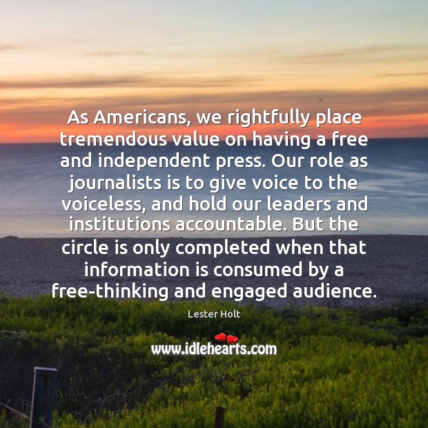 As Americans, we rightfully place tremendous value on having a free and Image