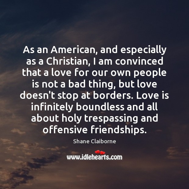 As an American, and especially as a Christian, I am convinced that Image