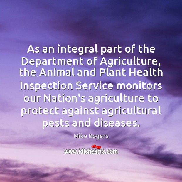 As an integral part of the Department of Agriculture, the Animal and Health Quotes Image