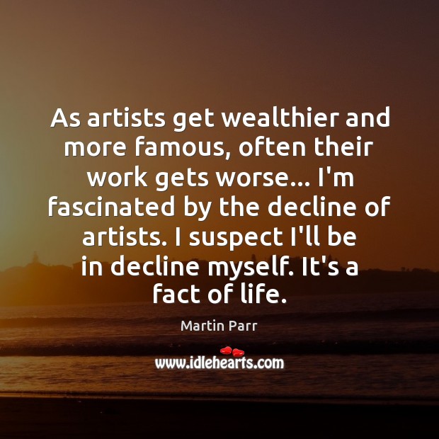 As artists get wealthier and more famous, often their work gets worse… Image