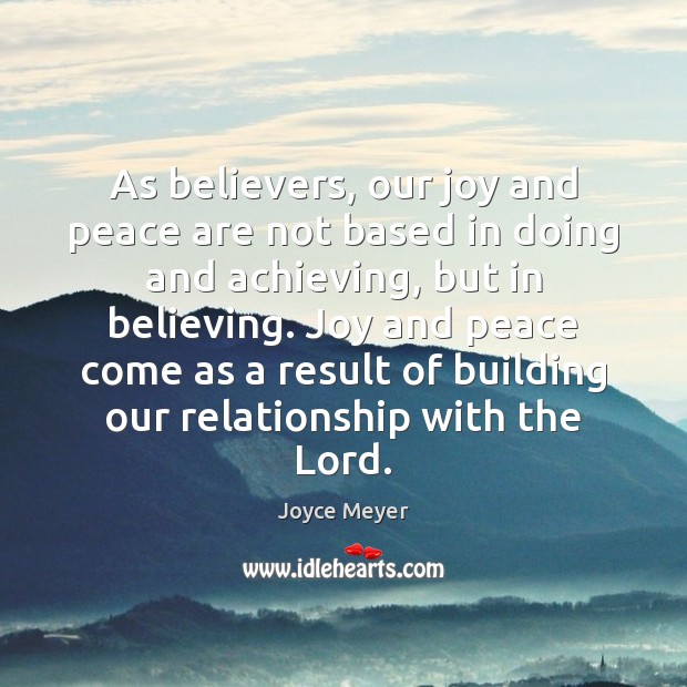 As believers, our joy and peace are not based in doing and Image