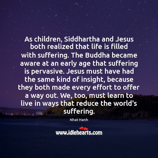 As children, Siddhartha and Jesus both realized that life is filled with Image