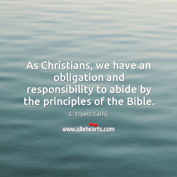 As Christians, we have an obligation and responsibility to abide by the Image