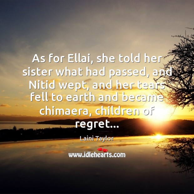 As for Ellai, she told her sister what had passed, and Nitid Image