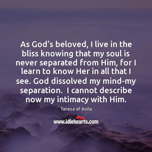 As God’s beloved, I live in the bliss knowing that my soul Soul Quotes Image