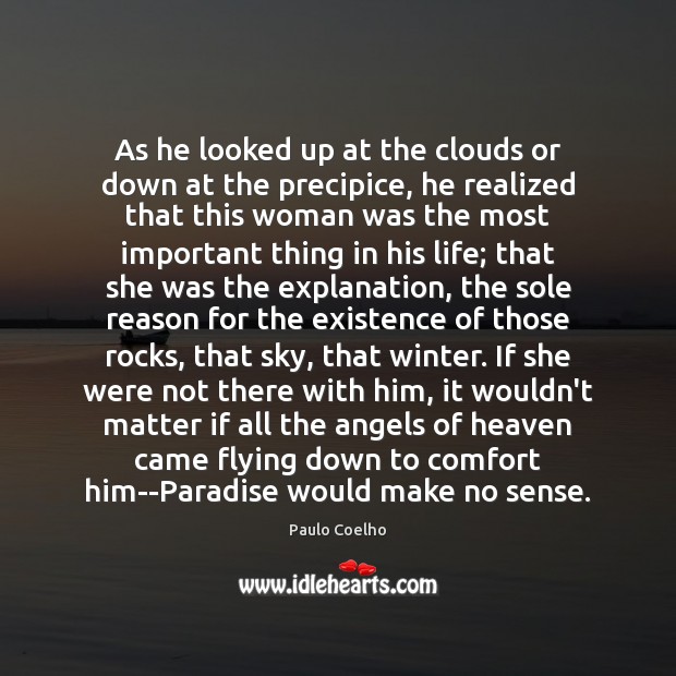 As he looked up at the clouds or down at the precipice, Image