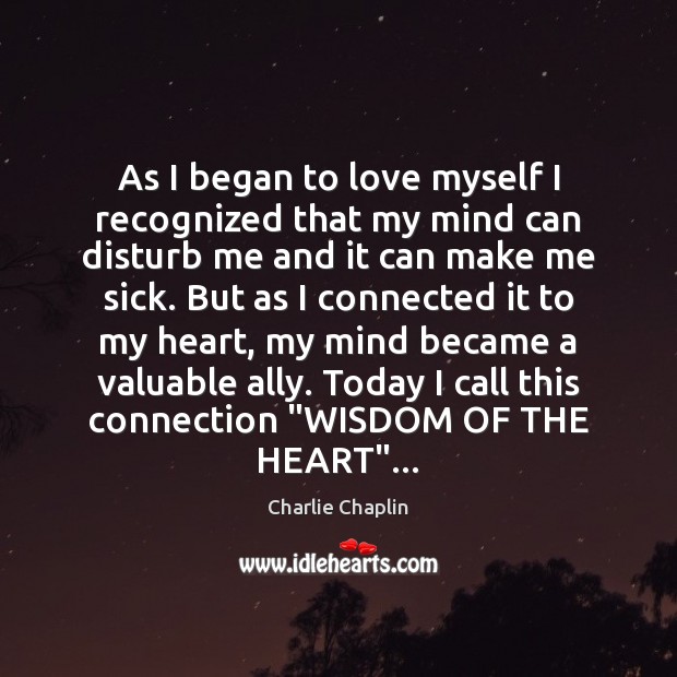 As I began to love myself I recognized that my mind can Image