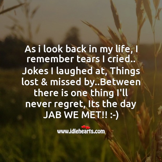 As I look back in my life Never Regret Quotes Image