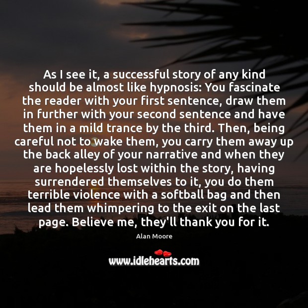 As I see it, a successful story of any kind should be Thank You Quotes Image