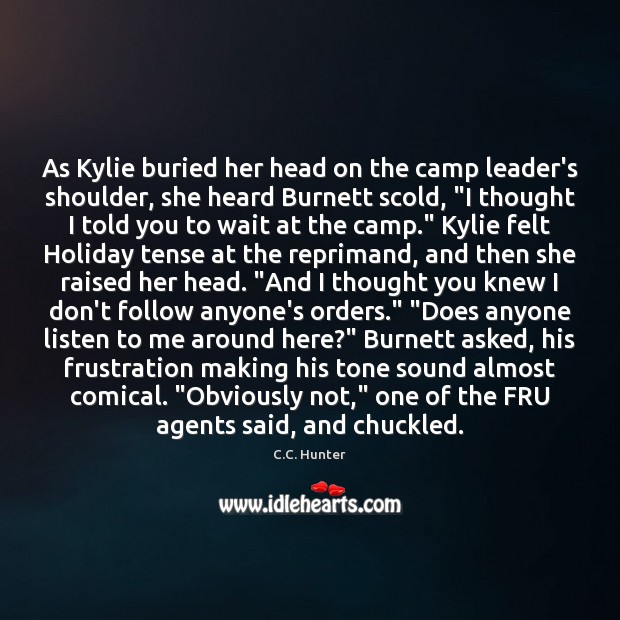 As Kylie buried her head on the camp leader’s shoulder, she heard Image