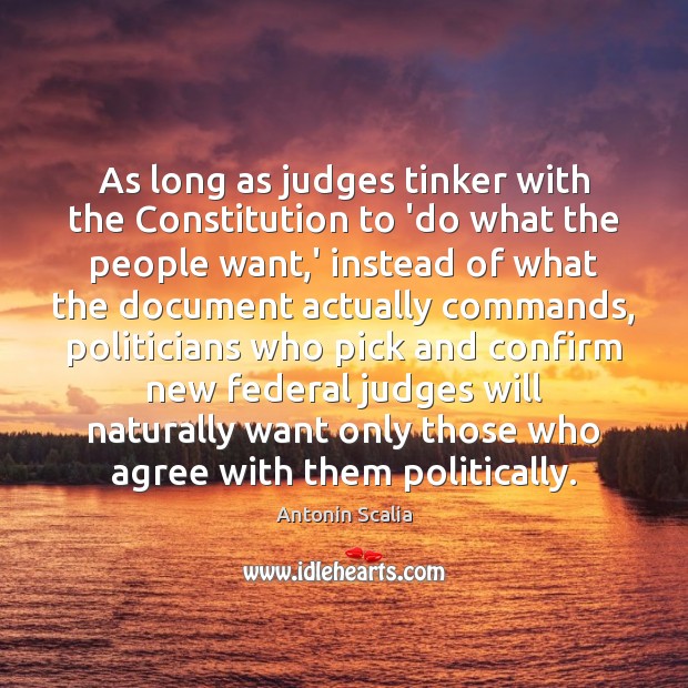 As long as judges tinker with the Constitution to ‘do what the Image