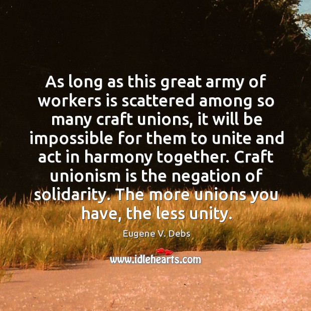 As long as this great army of workers is scattered among so Image