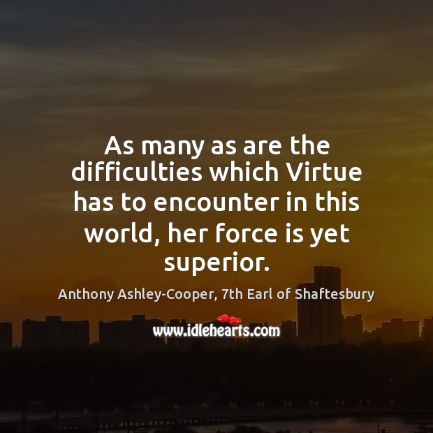 As many as are the difficulties which Virtue has to encounter in Image