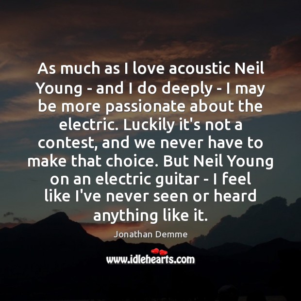 As much as I love acoustic Neil Young – and I do Image