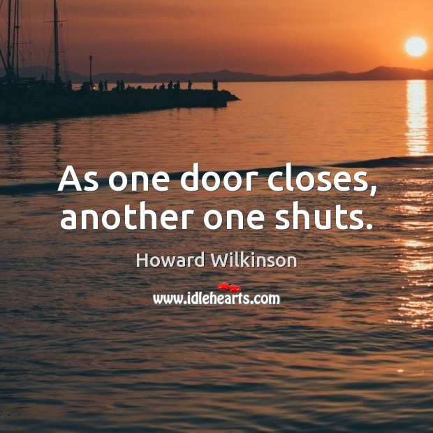 As one door closes, another one shuts. Image