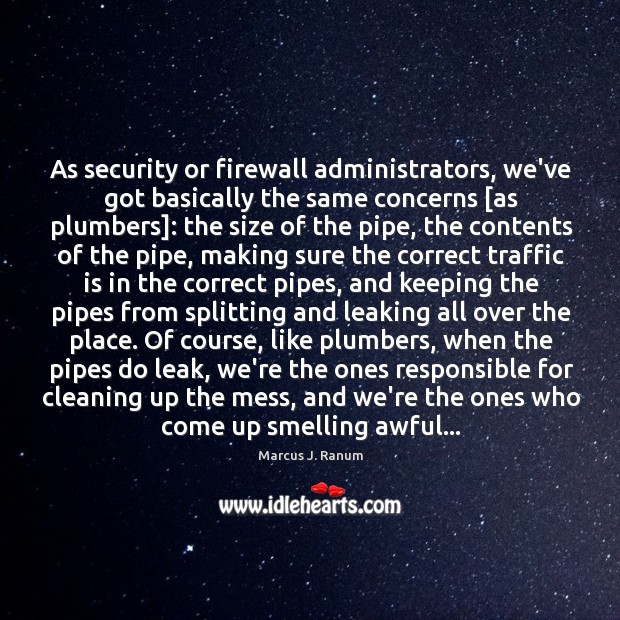 As security or firewall administrators, we’ve got basically the same concerns [as Image