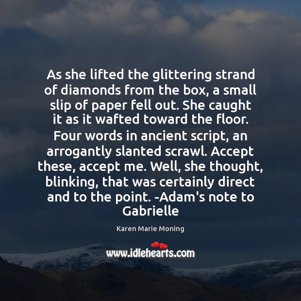 As she lifted the glittering strand of diamonds from the box, a Karen Marie Moning Picture Quote