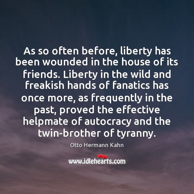 As so often before, liberty has been wounded in the house of Image