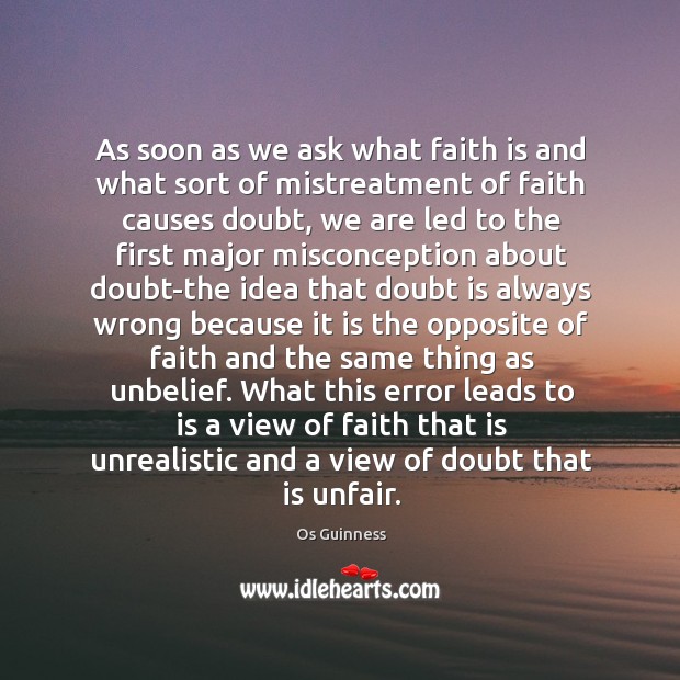 As soon as we ask what faith is and what sort of Image