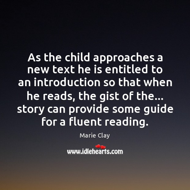 As the child approaches a new text he is entitled to an Image
