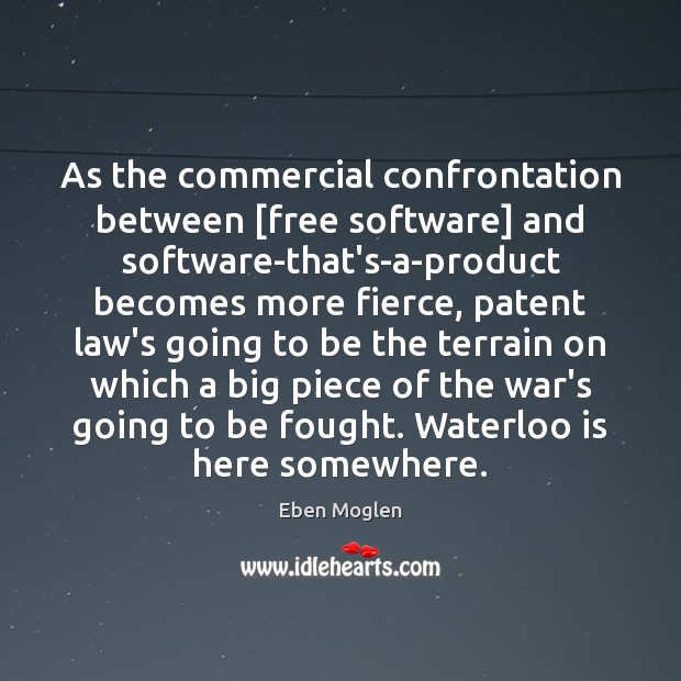 As the commercial confrontation between [free software] and software-that’s-a-product becomes more fierce, 
