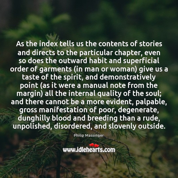 As the index tells us the contents of stories and directs to Philip Massinger Picture Quote