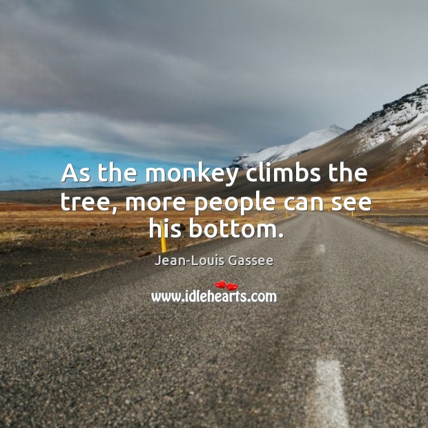 As the monkey climbs the tree, more people can see his bottom. Image