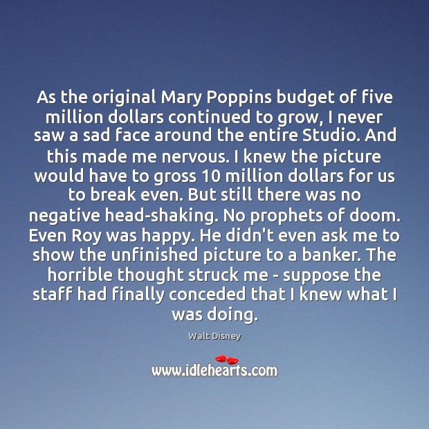 As the original Mary Poppins budget of five million dollars continued to 