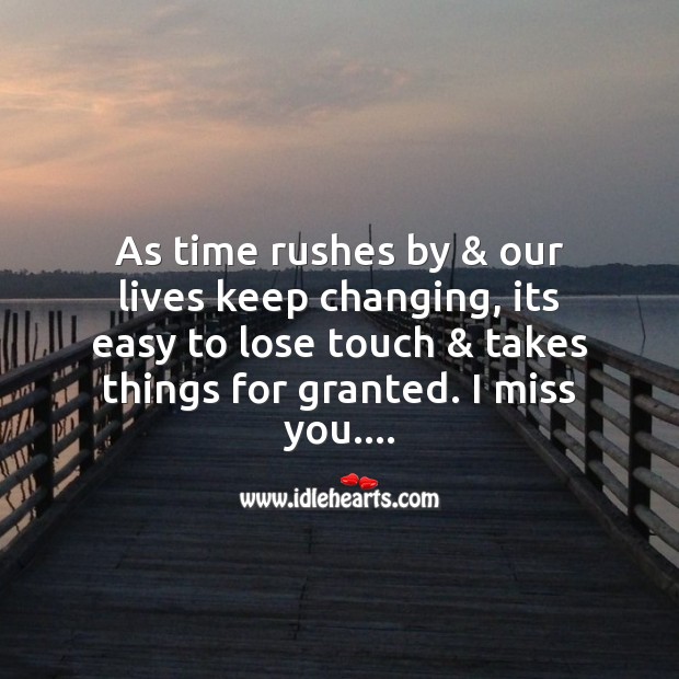 As time rushes by & our lives keep changing Love Messages Image