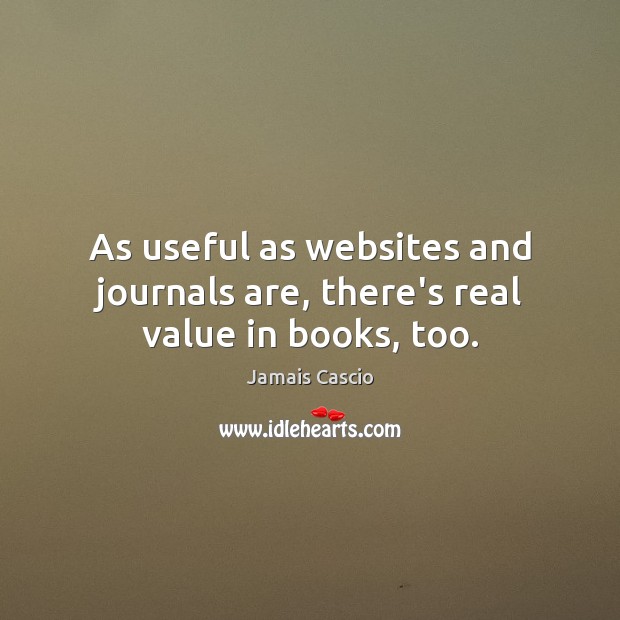 As useful as websites and journals are, there’s real value in books, too. 