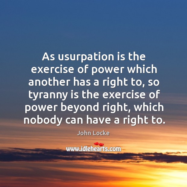 As usurpation is the exercise of power which another has a right Image