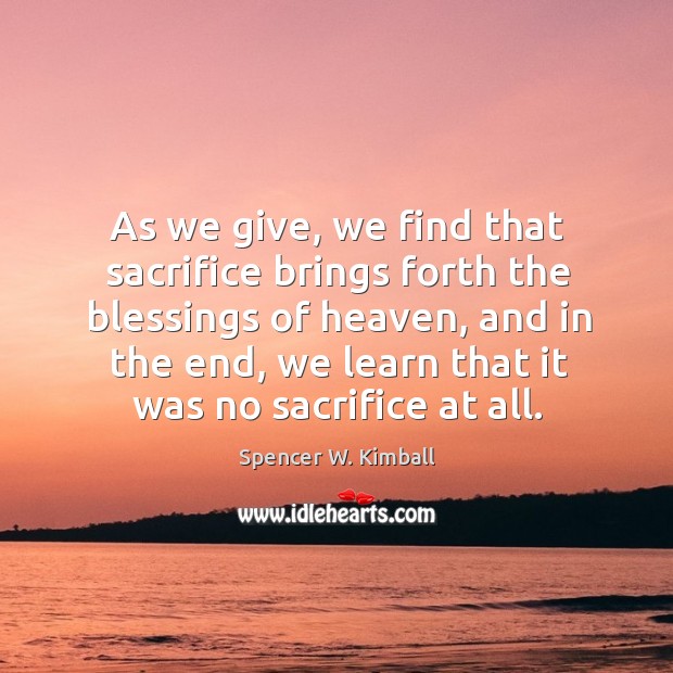 As we give, we find that sacrifice brings forth the blessings of Image