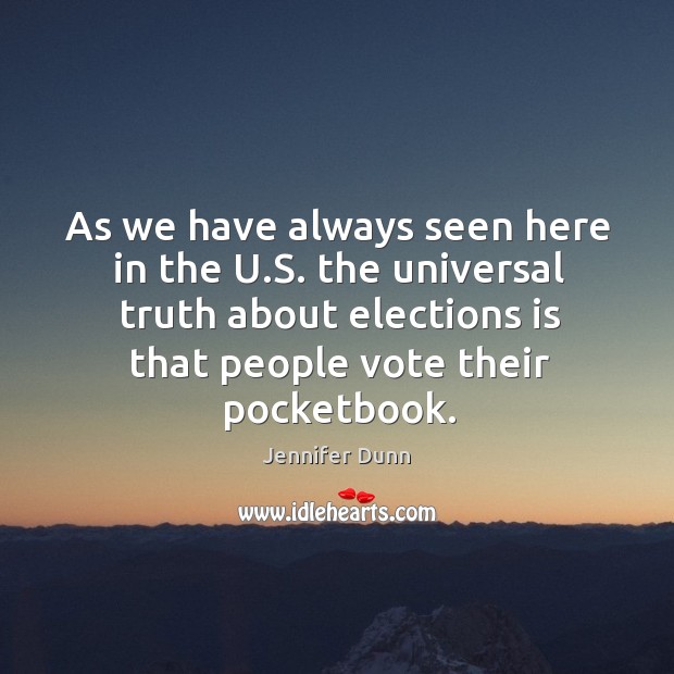 As we have always seen here in the u.s. The universal truth about elections Image