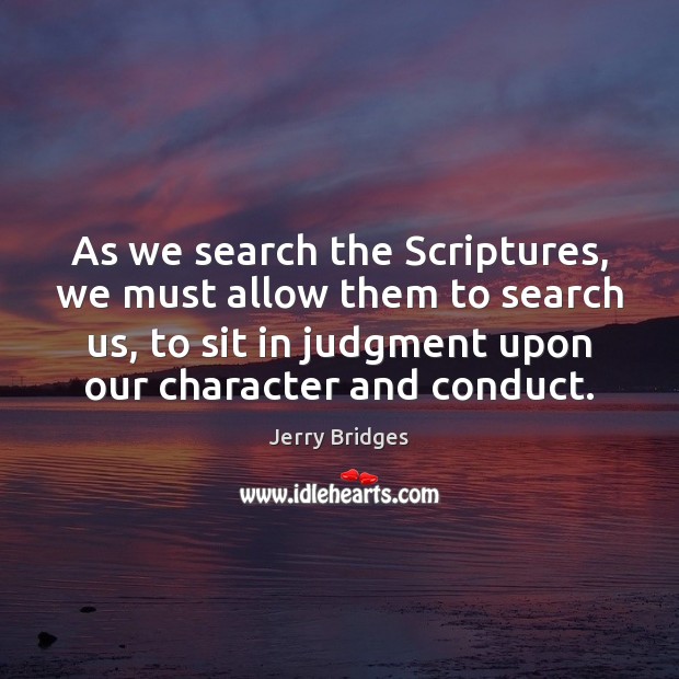 As we search the Scriptures, we must allow them to search us, Image