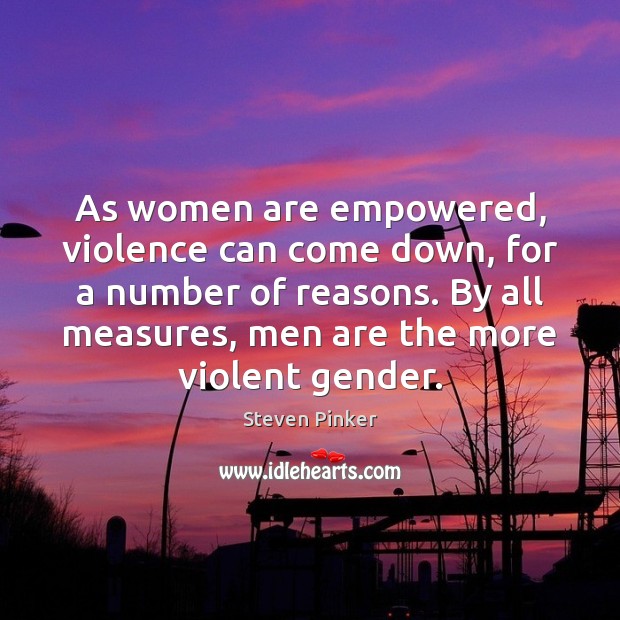 As women are empowered, violence can come down, for a number of Image
