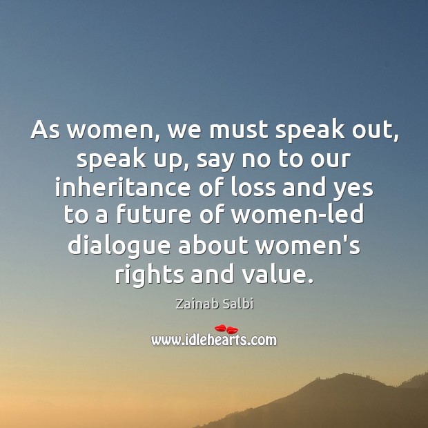 As women, we must speak out, speak up, say no to our Image