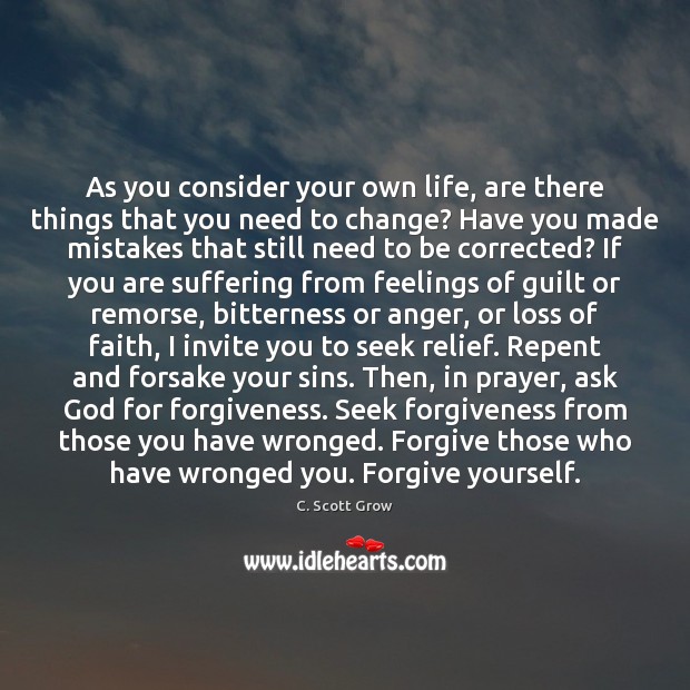 As you consider your own life, are there things that you need Forgive Yourself Quotes Image